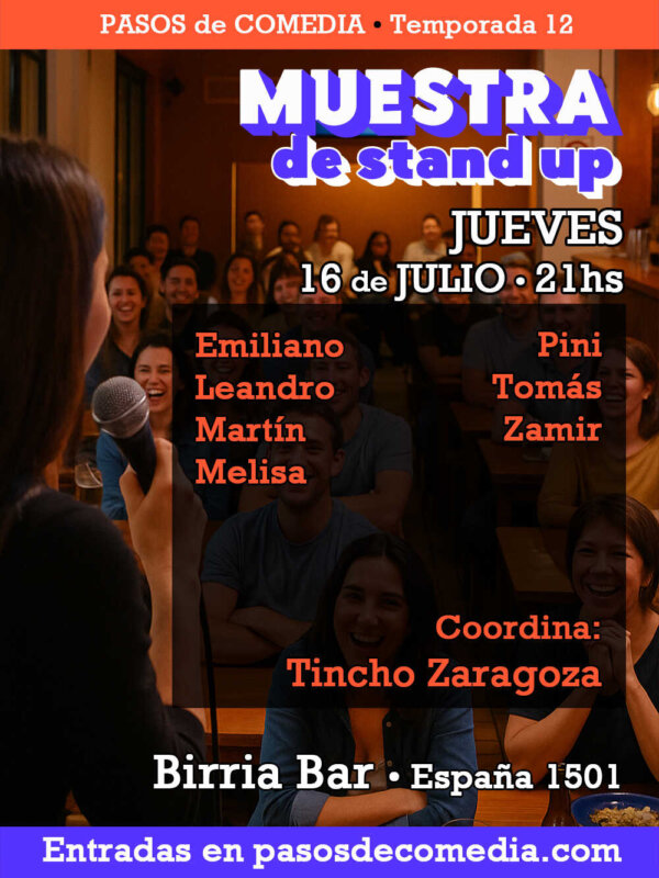 Muestra de Stand Up • Pasos de Comedia • Jueves 16 de Julio