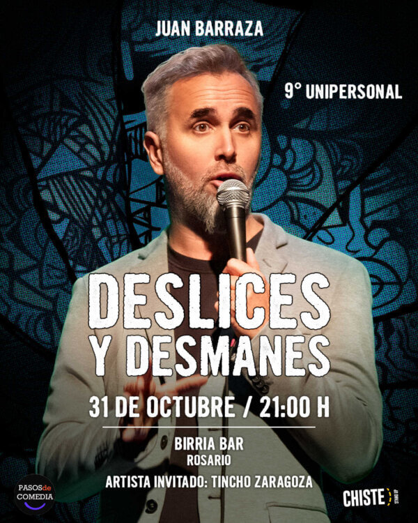 Afiche de Juan Barraza en Deslices y desmanes, show de stand up en Rosario, 31 de octubre