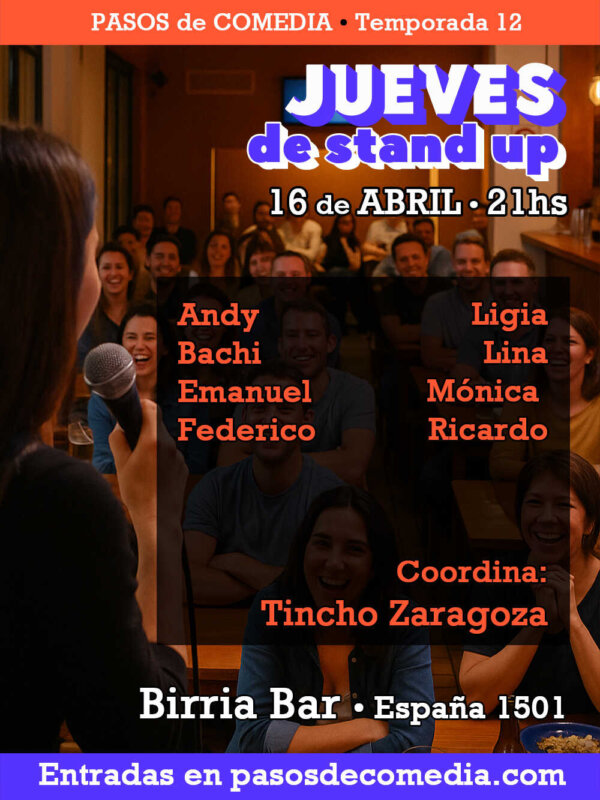 Jueves de Stand Up • Pasos de Comedia • 16 de Abril